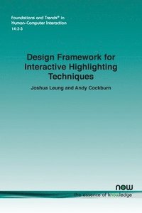 bokomslag Design Framework for Interactive Highlighting Techniques