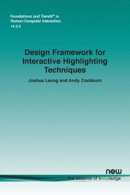 bokomslag Design Framework for Interactive Highlighting Techniques