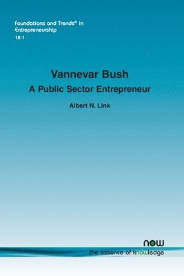 bokomslag Vannevar Bush: A Public Sector Entrepreneur