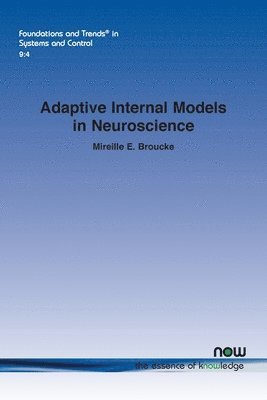 Adaptive Internal Models in Neuroscience 1