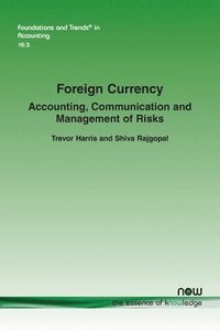 bokomslag Foreign Currency: Accounting, Communication and Management of Risks