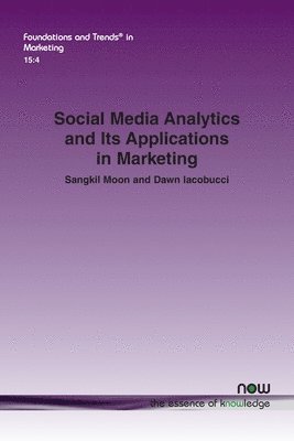Social Media Analytics and Its Applications in Marketing 1