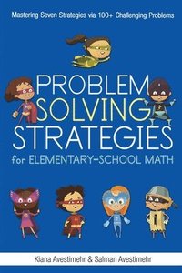 bokomslag Problem Solving Strategies for Elementary-School Math