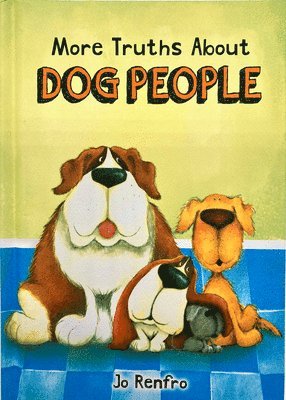 More Truths about Dog People 1