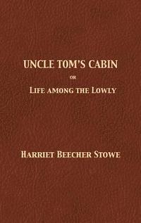 bokomslag Uncle Tom's Cabin