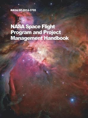 NASA, NASA,, Nasa - NASA Space Flight Program and Project Management Handbook, Inbunden