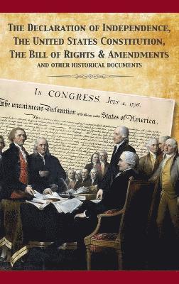 The Constitution of the United States and The Declaration of Independence 1