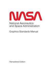 bokomslag NASA Graphics Standards Manual Remastered Edition