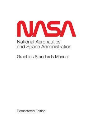 Tony Darnell - NASA Graphics Standards Manual Remastered Edition, Inbunden