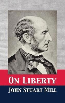 John Stuart Mill, Tony Darnell - On Liberty, Inbunden