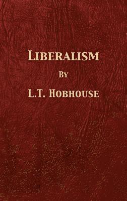 L T Hobhouse, Tony Darnell - Liberalism, Inbunden