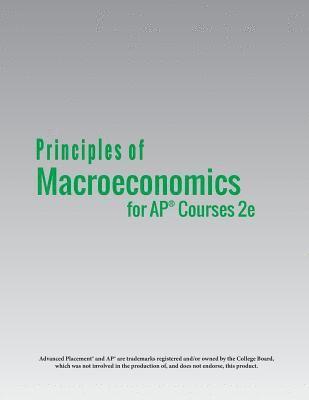 Principles of MacroEconomics for AP(R) Courses 2e 1