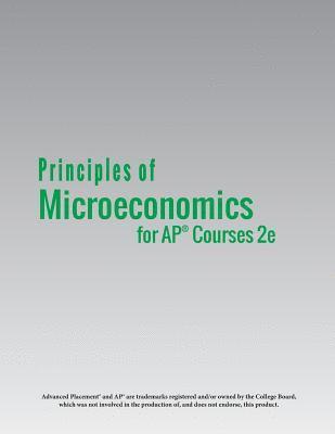 Principles of Microeconomics for AP(R) Courses 2e 1