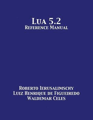 Lua 5.2 Reference Manual 1