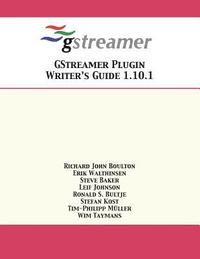 bokomslag GStreamer Plugin Writer's Guide 1.10.1