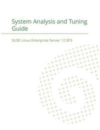 bokomslag SUSE Linux Enterprise Server 12 - System Analysis and Tuning Guide