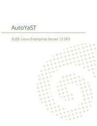 bokomslag SUSE Linux Enterprise Server 12 - AutoYaST
