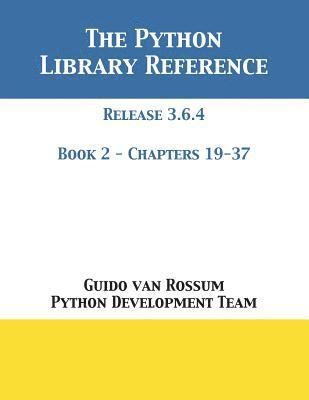 Guido Van Rossum, Python Development Team, Guido van Rossum, Python Development Team,, Guido Van Rossum - Python Library Reference, Häftad
