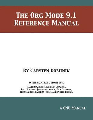 The Org Mode 9.1 Reference Manual 1