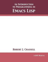 bokomslag An Introduction to Programming in Emacs Lisp