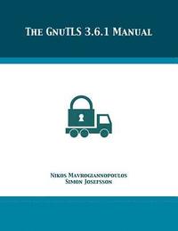 bokomslag The GnuTLS 3.6.1 Manual