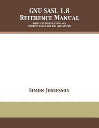 bokomslag GNU SASL 1.8 Reference Manual