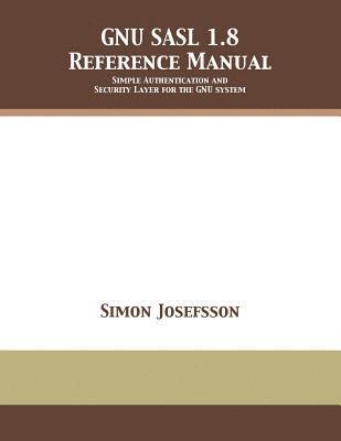 bokomslag GNU SASL 1.8 Reference Manual