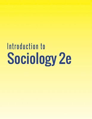 Introduction to Sociology 2e 1