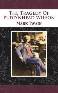 bokomslag Tragedy Of Pudd'nhead Wilson