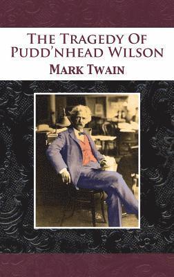 bokomslag Tragedy Of Pudd'nhead Wilson