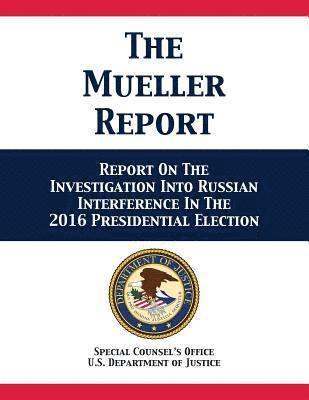U S Department of Justice, Robert S Mueller III - Mueller Report, Häftad
