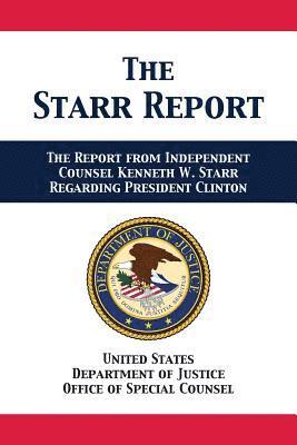 Us Department of Justice, Office of Special Counsel, US Department of Justice,, Office of Special Counsel,, US Department of Justice - Starr Report, Häftad