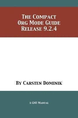 Compact Org Mode Guide