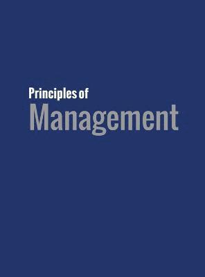 Bright, David S. Bright, Anastasia H. Cortes, David S, Bright, Anastasia H, Cortes, David S Bright, Anastasia H Cortes, Eva Hartmann - Principles of Management, Inbunden