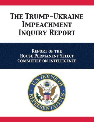 The Trump-Ukraine Impeachment Inquiry Report 1