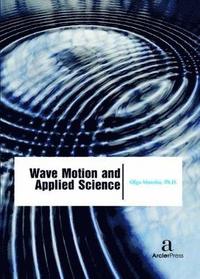 bokomslag Wave Motion and Applied Science