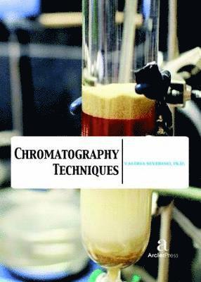 Valeria Severino - Chromatography Techniques, Inbunden