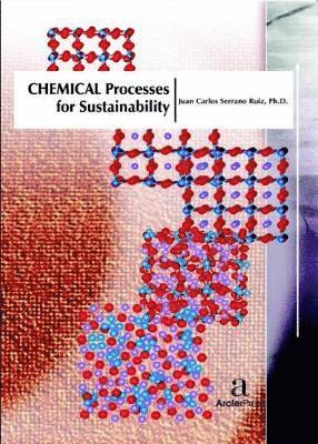 Chemical Processes for Sustainability 1