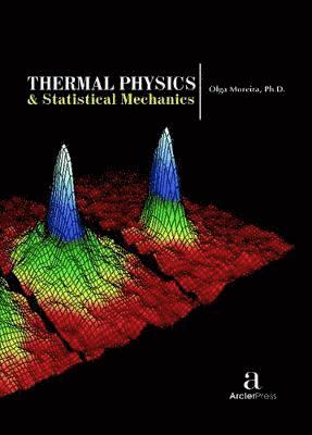 Olga Moreira - Thermal Physics & Statistical Mechanics, Inbunden
