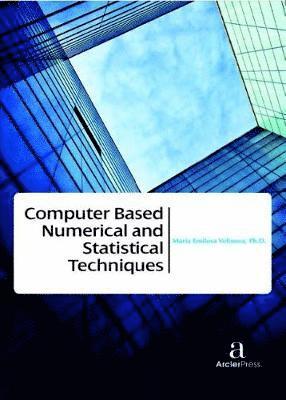 Computer Based Numerical and Statistical Techniques 1
