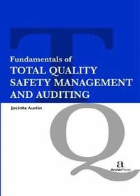 bokomslag Fundamentals of Total Quality Safety Management and Auditing