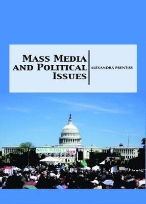 bokomslag Mass Media and Political Issues