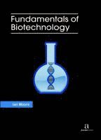 bokomslag Fundamentals of Biotechnology