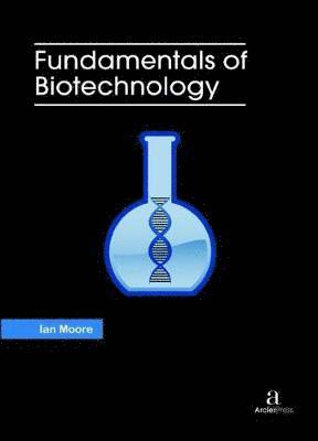 bokomslag Fundamentals of Biotechnology