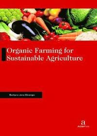 bokomslag Organic Farming for Sustainable Agriculture