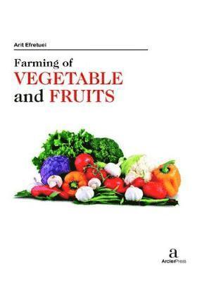 Farming of Vegetable and Fruits 1