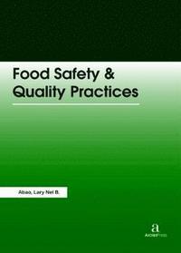 bokomslag Food Safety & Quality Practices