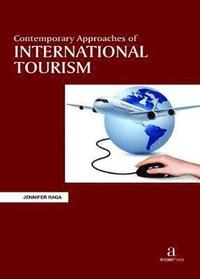 bokomslag Contemporary Approaches of International Tourism