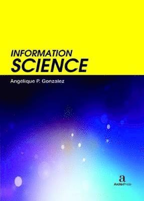 Angelique P. Gonzalez - Information Science, Inbunden
