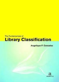 bokomslag The Fundamentals of Library Classification